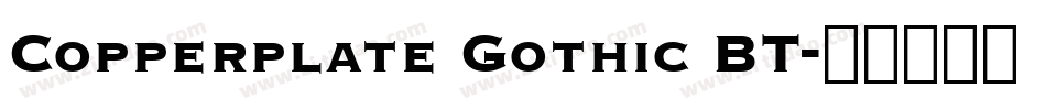 Copperplate Gothic BT字体转换